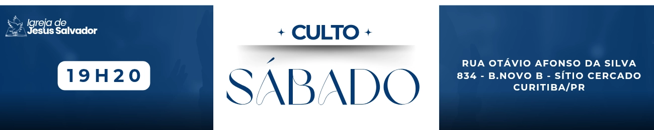 Culto em Curitiba-Pr - Sábado
