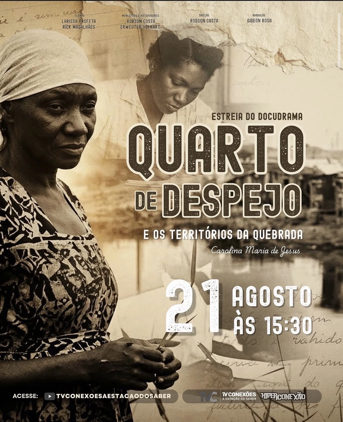 TV CONEXÕES ESTREIA DOCUDRAMA SOBRE CAROLINA MARIA DE JESUS