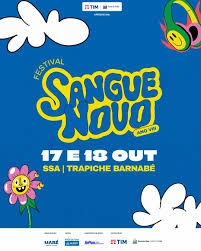 FESTIVAL SANGUE NOVO REÚNE GRANDES ATRAÇÕES EM SALVADOR E CELEBRA A DIVERSIDADE CULTURAL E LGBTQIAPN+