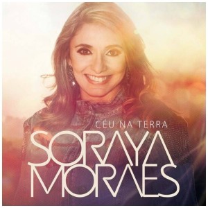 Soraya Moraes - Anos 2010