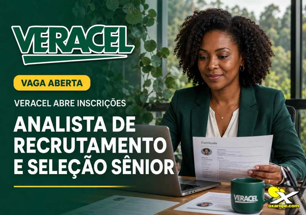 Veracel abre inscrições para Analista de Recrutamento e Seleção Sênior