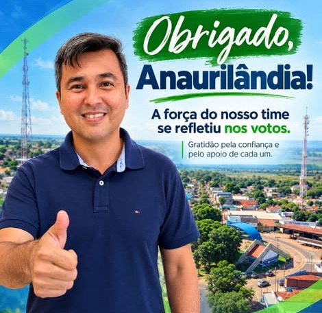 Prefeito de Anaurilândia Demonstra Gratidão aos seus Corregionarios e Eleitores