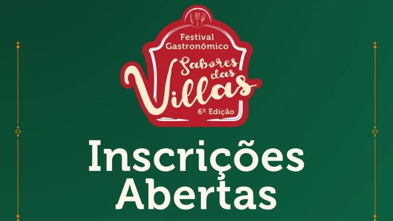 Festival Sabores das Villas abre inscrições para edição de 2026