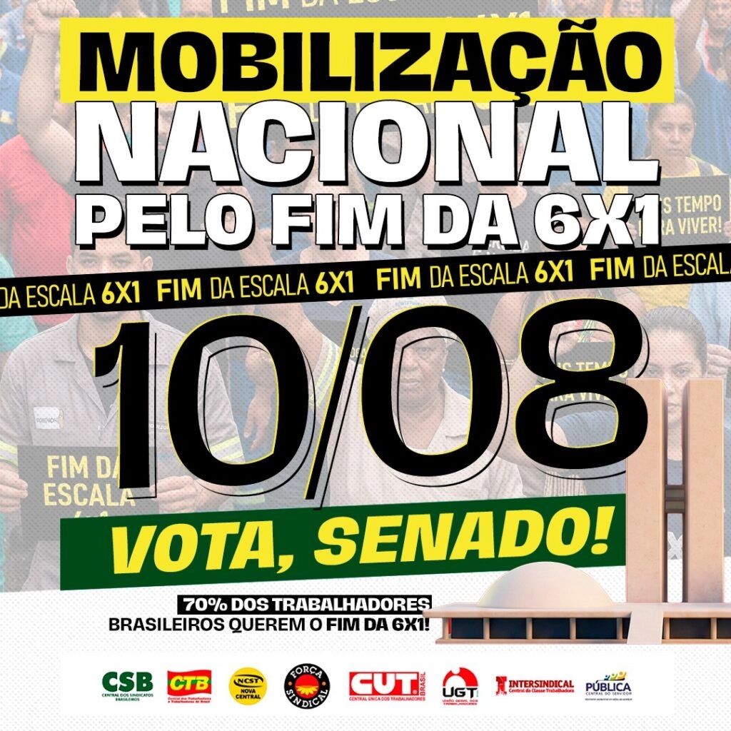 Movimento sindical convoca ato nacional pelo fim da escala 6×1 e redução da jornada de trabalho