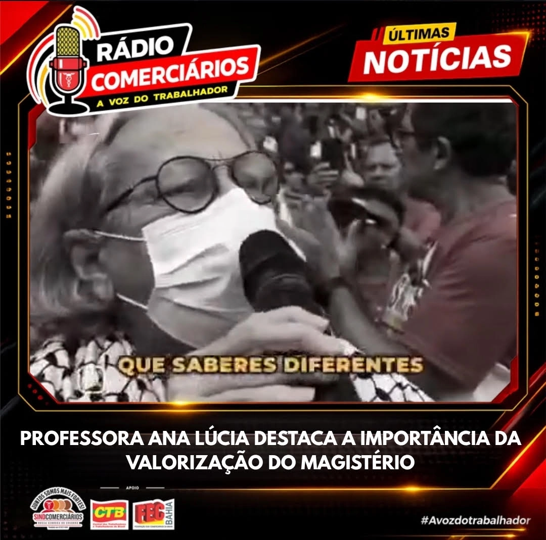 PROFESSORA ANA LÚCIA DESTACA A IMPORTÂNCIA DA VALORIZAÇÃO DO MAGISTÉRIO EM MANIFESTAÇÃO REALIZADA PELO SINTESE
