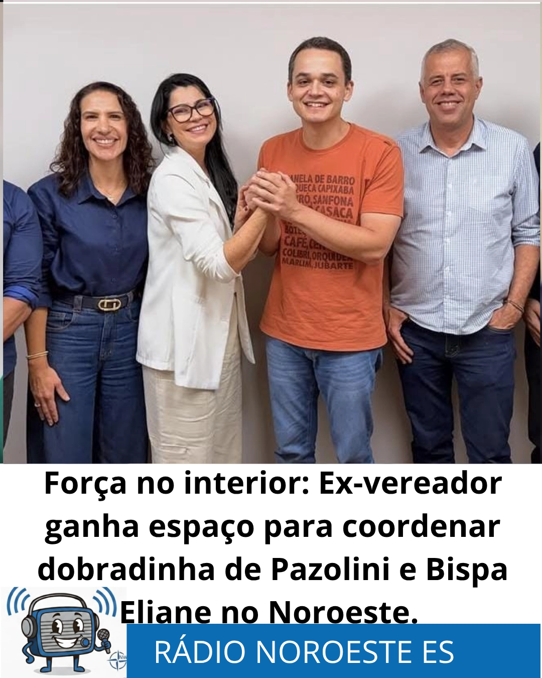ARTICULAÇÃO NO INTERIOR: Ex-vereador é cotado para comandar campanha de Pazolini e Bispa Eliane Leal no Noroeste