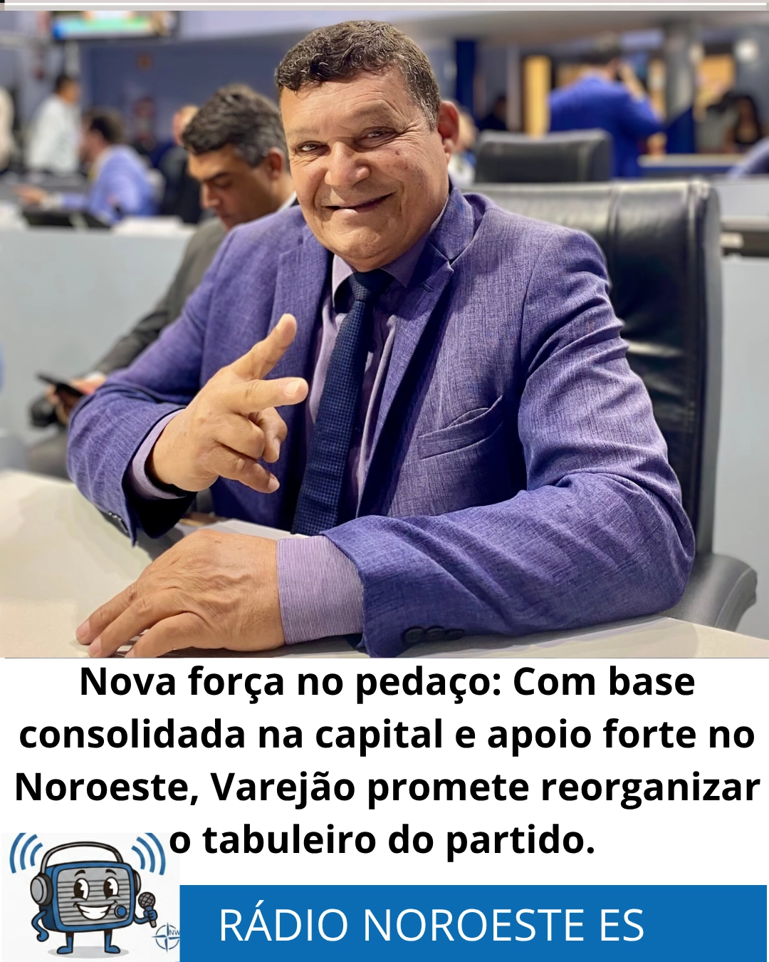 De Vitória ao Noroeste: Com 5 mandatos na bagagem e o peso do projeto Casa Verde, Aloisio Varejão chacoalha o PSB e mira a Assembleia