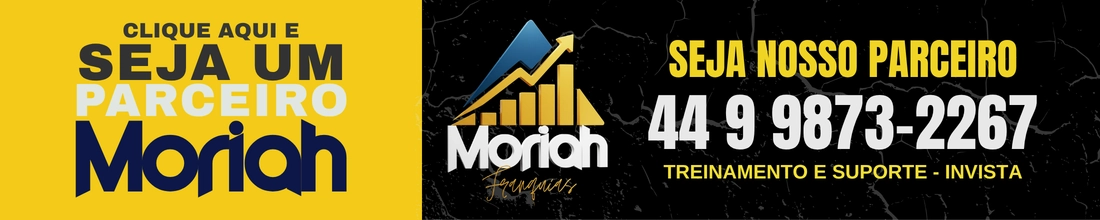 SEJA UM PARCEIRO DA MORIAH FRANQUIAS
