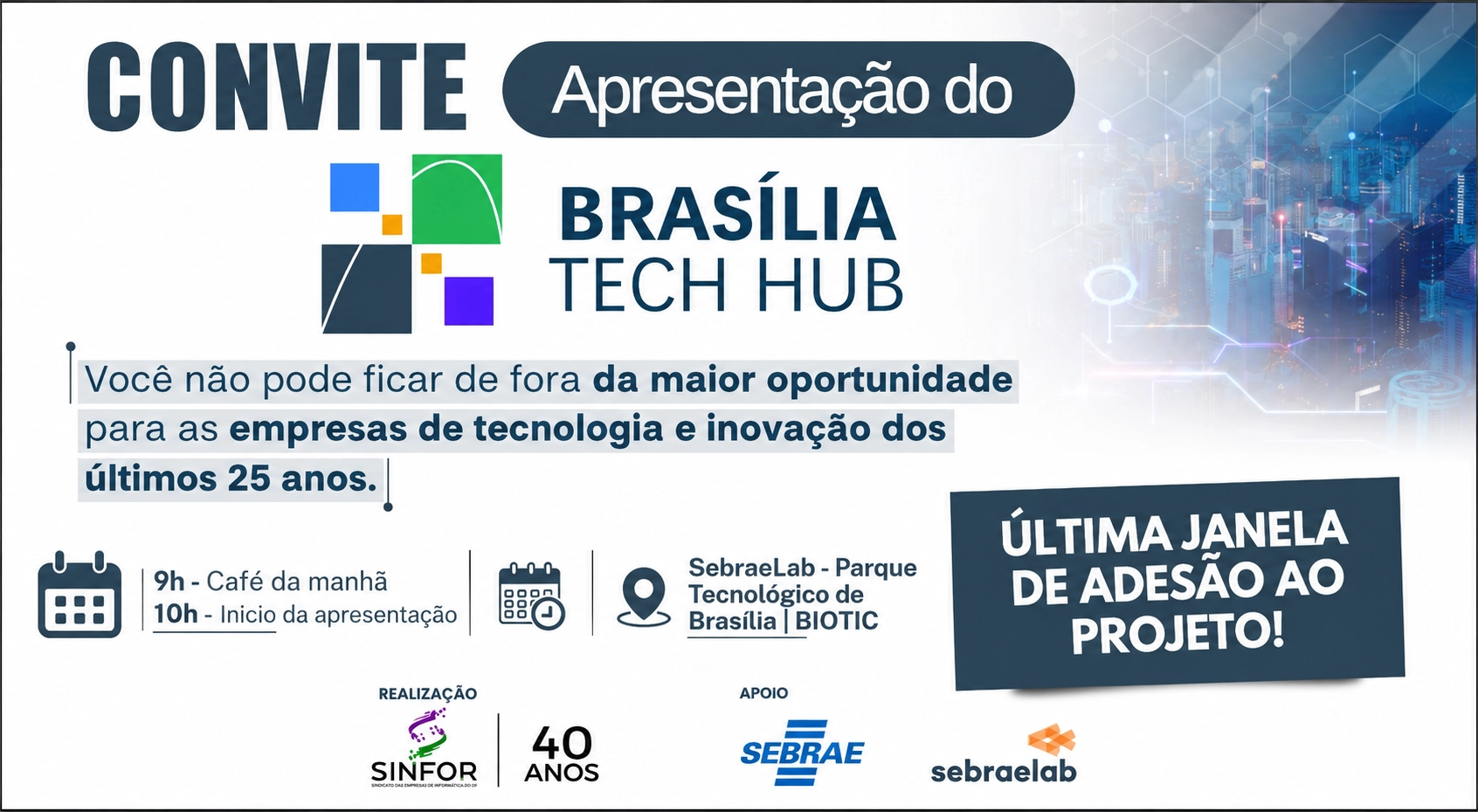 BRASÍLIA TECH HUB ABRE OPORTUNIDADE PARA EMPRESAS DE TECNOLOGIA E INOVAÇÃO DO DF