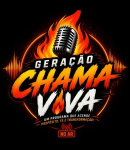 GERAÇÃO CHAMA VIVA