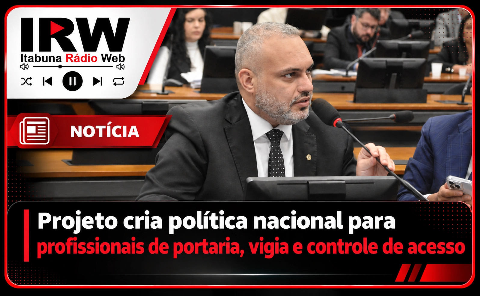 IRW: Projeto cria política nacional para profissionais de portaria, vigia e controle de acesso